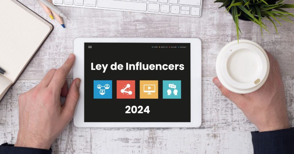 Tablet en la que se anuncia la llegada de la ley de influencers a españa en el año 2024.